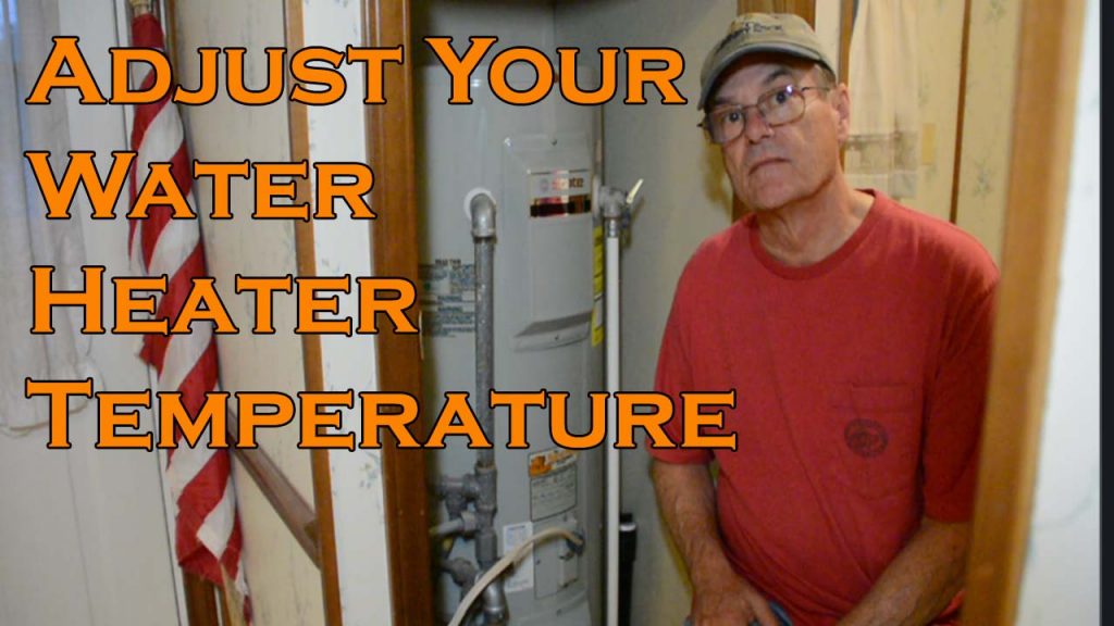 Hot Water Heater Temperature Adjustment